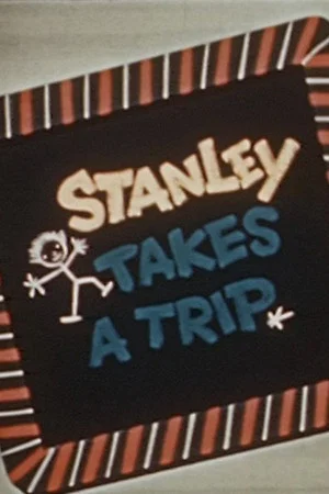 Постер: Stanley Takes a Trip
