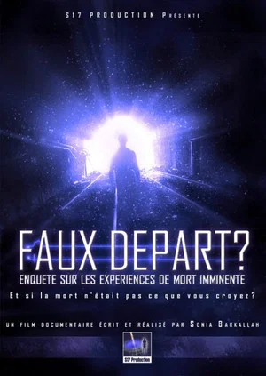 Постер: Faux Départ ? Enquête sur les Expériences de Mort Imminente