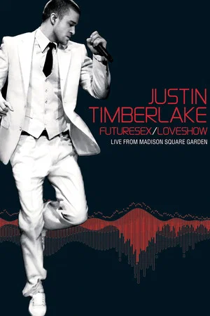 Постер: Justin Timberlake: FutureSex/LoveShow (Live from Madison Square Garden)