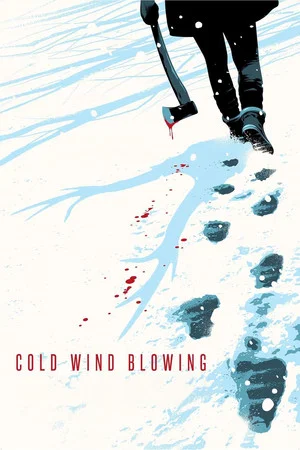 Постер: Cold Wind Blowing
