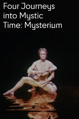 Постер: Four Journeys Into Mystic Time: Mysterium