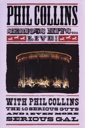 Постер: Phil Collins - Serious Hits Live