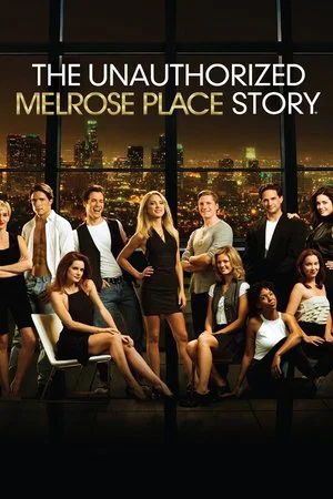 Постер: The Unauthorized Melrose Place Story