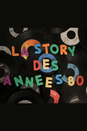 Постер: La story des années 80