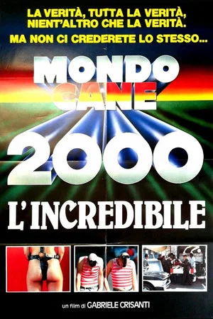 Постер: Mondo Cane 2000 -The Incredible