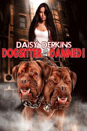 Постер: Daisy Derkins, Dogsitter of the Damned