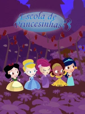 Постер: Escola de Princesinhas 3