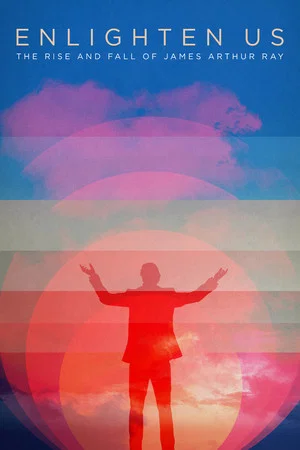 Постер: Enlighten Us: The Rise and Fall of James Arthur Ray