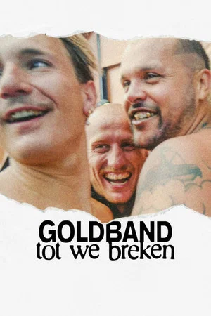Постер: Goldband: Until We Break