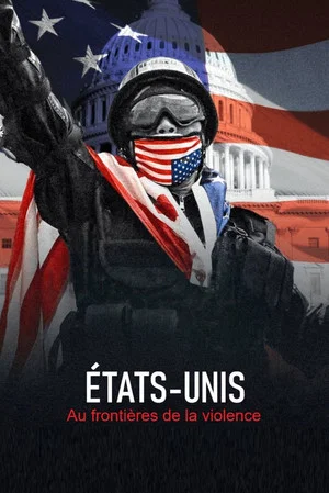 Постер: Etats-Unis : aux frontières de la violence