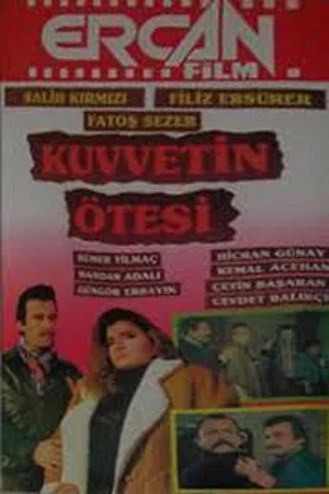 Постер: Kuvvetin Ötesi