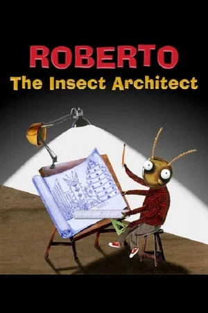 Постер: Roberto the Insect Architect