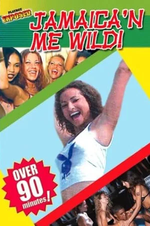Постер: Playboy Exposed: Jamaica'n Me Wild!