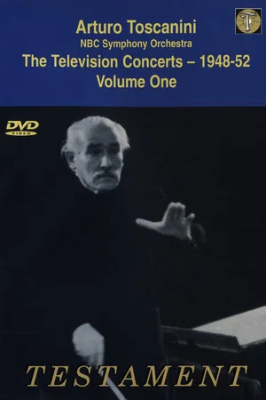Постер: Toscanini: The Television Concerts, Vol. 2: Beethoven Symphony No. 9