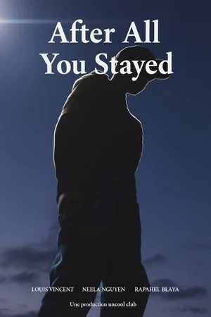 Постер: After All You Stayed