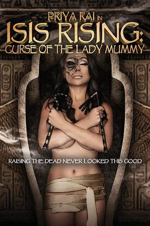Постер: Isis Rising: Curse of the Lady Mummy