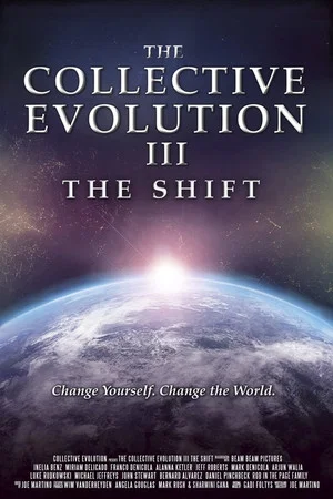 Постер: The Collective Evolution III: The Shift