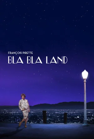 Постер: François Pirette - Bla Bla Land
