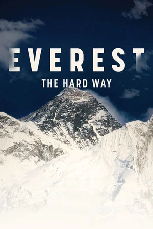 Постер: Everest - The Hard Way