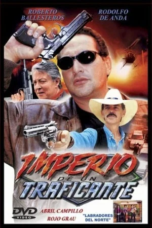 Постер: Imperio de un traficante