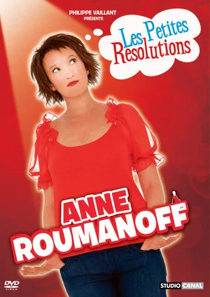 Постер: Anne Roumanoff - Les petites résolutions d'Anne Roumanoff