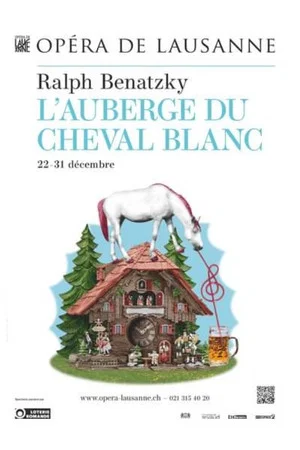 Постер: L’Auberge du Cheval Blanc - Opéra de Lausanne