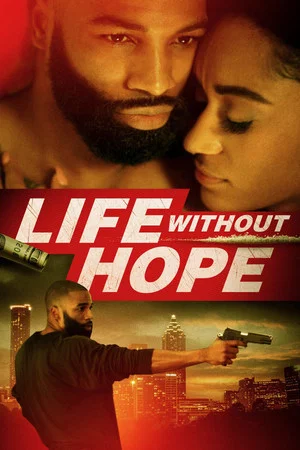 Постер: Life Without Hope