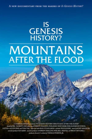 Постер: Is Genesis History? Mountains After the Flood