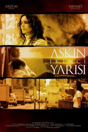 Постер: Aşkın İkinci Yarısı