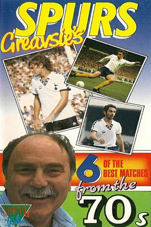 Постер: Spurs - Greavsies Six Of The Best Of The 70s