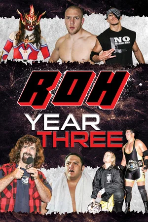 Постер: ROH: Year Three