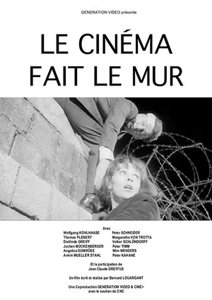 Постер: Le cinéma fait le Mur