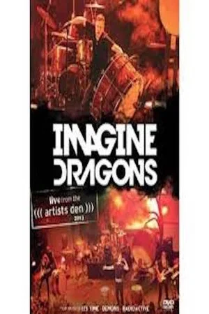 Постер: Imagine Dragons - Live from the Artists Den