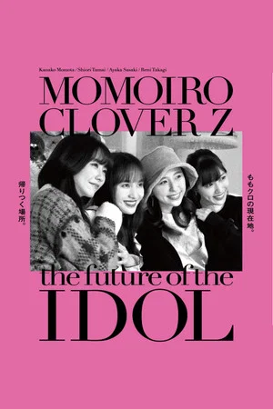 Постер: Momoiro Clover Z -the future of IDOL-