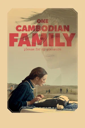 Постер: One Cambodian Family Please for My Pleasure