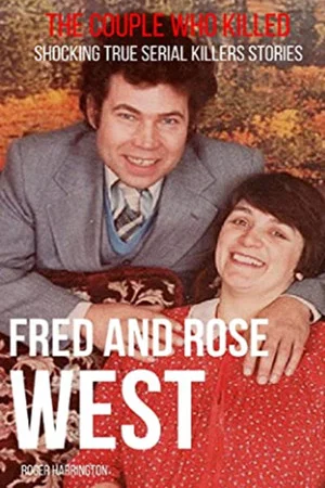Постер: Fred and Rose: The West Murders