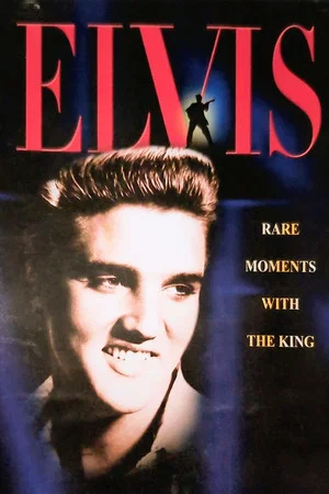 Постер: Elvis: Rare Moments with the King