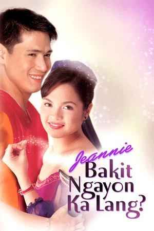 Постер: Jeannie, Bakit Ngayon Ka Lang?