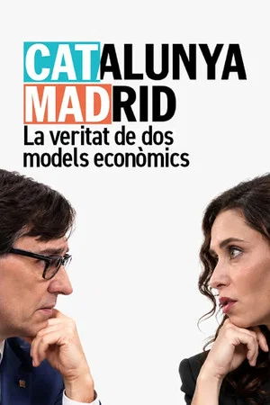 Постер: Catalunya-Madrid: La veritat de dos models econòmics