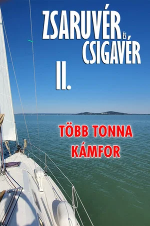 Постер: Zsaruvér és Csigavér II.: Több tonna kámfor