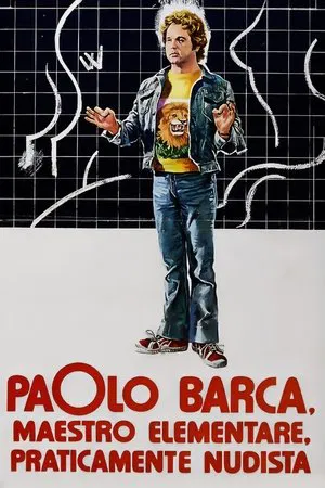 Постер: Paolo Barca, Elementary School Teacher, Practically a Nudist