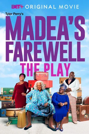Постер: Tyler Perry's Madea's Farewell - The Play