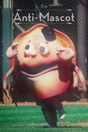 Постер: The Anti-Mascot