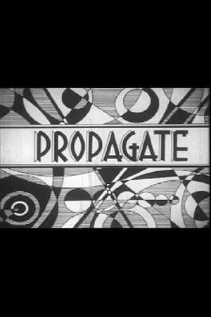 Постер: PROPAGATE