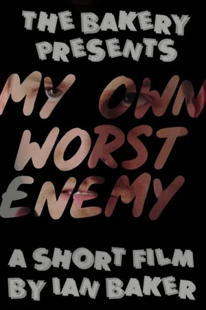 Постер: My Own Worst Enemy