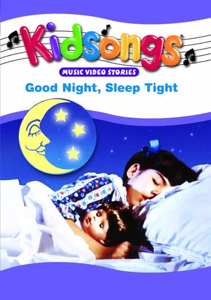 Постер: Kidsongs: Good Night, Sleep Tight
