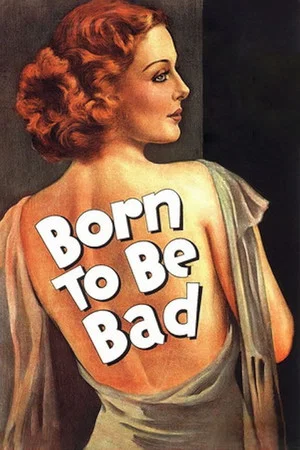 Постер: Born to Be Bad