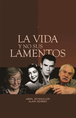 Постер: La vida y no sus lamentos: El exilio a dos voces