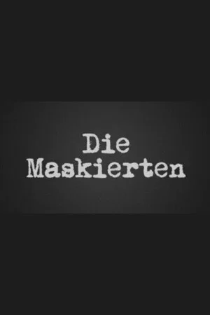 Постер: Die Maskierten