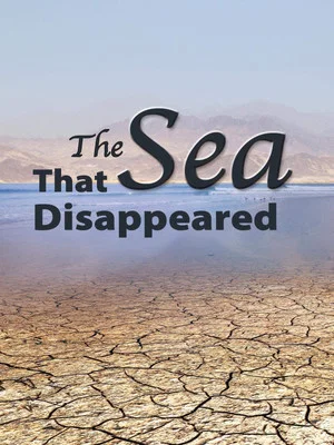 Постер: The Sea That Disappeared
